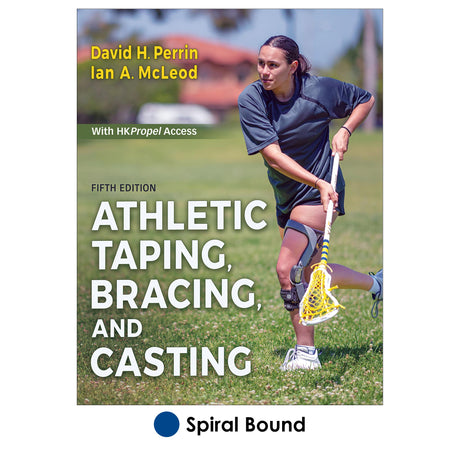 Athletic Taping, Bracing, and Casting 5th Edition With HKPropel Access