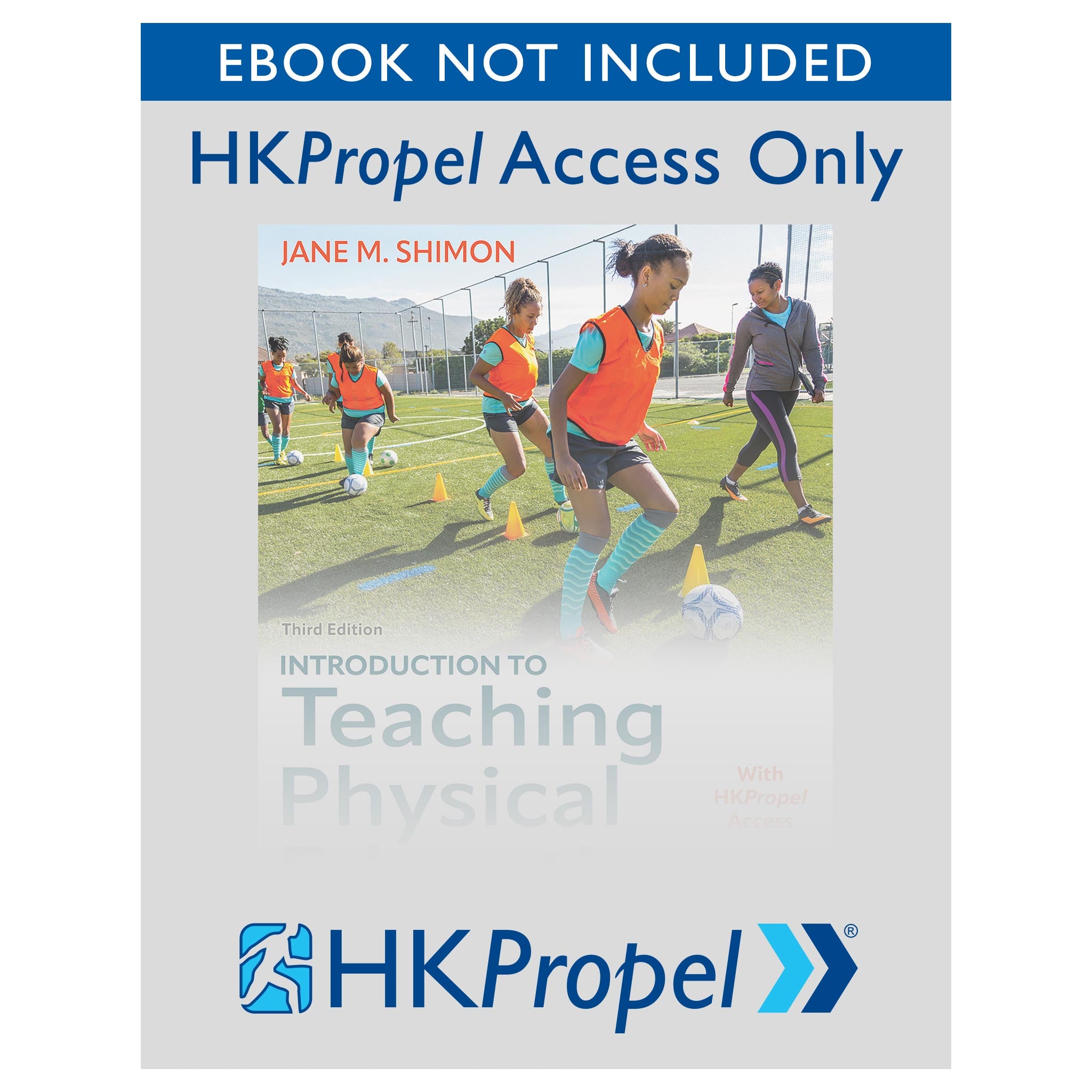 Introduction to Teaching Physical Education 3rd Edition HKPropel