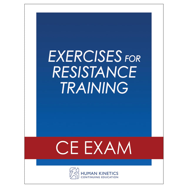 Exercises for Resistance Training Online CE Exam Without Book