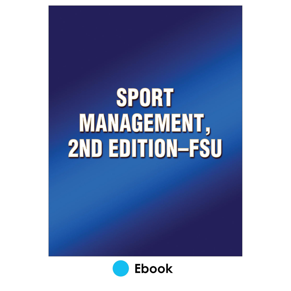 Sport Management, 2nd Edition-FSU