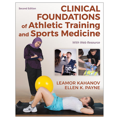 Clinical Foundations of Athletic Training and Sports Medicine 2nd Edition