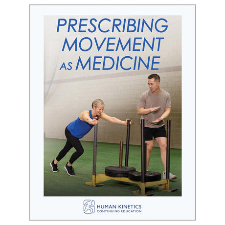 Prescribing Movement as Medicine Online CE Exam With Ebook