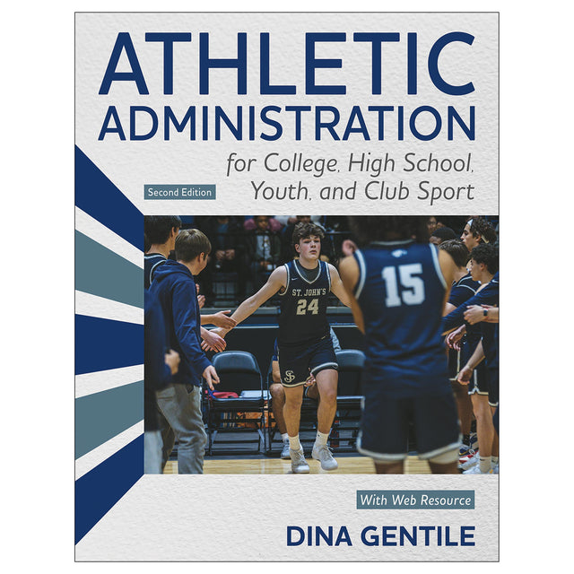 Athletic Administration for College, High School, Youth, and Club Sport 2nd Edition