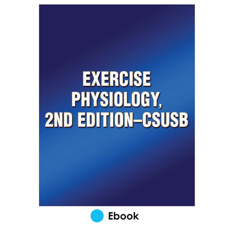 Exercise Physiology, 2nd Edition-CSUSB
