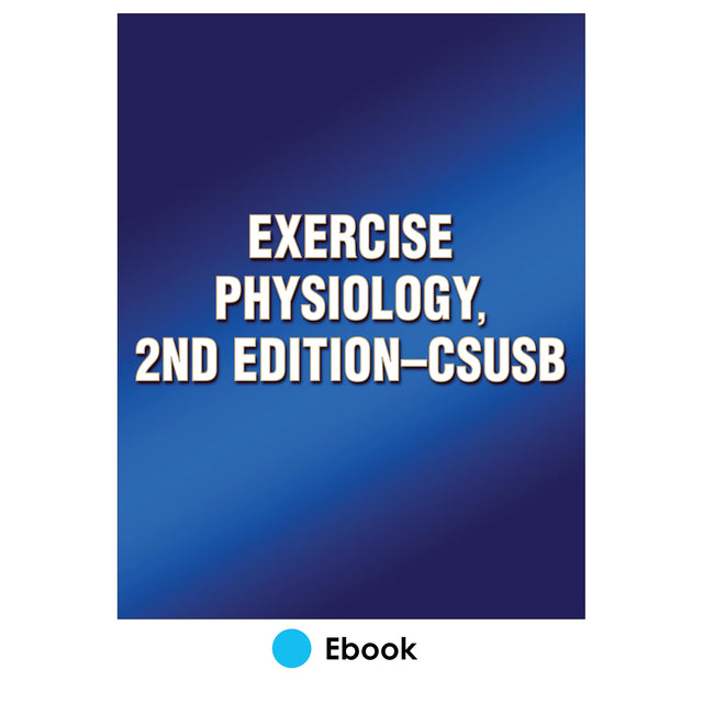 Exercise Physiology, 2nd Edition-CSUSB