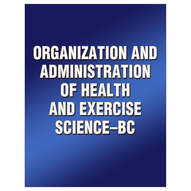 Organization and Administration of Health and Exercise Science-BC