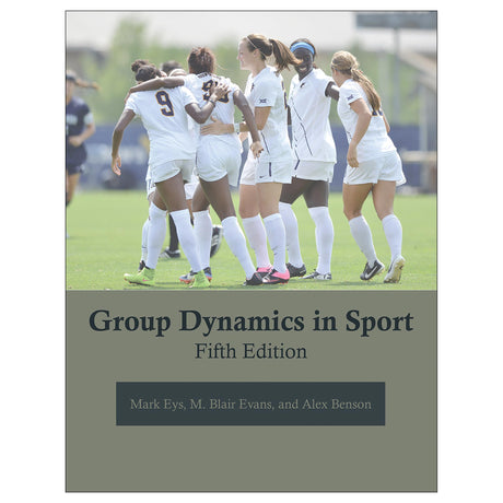 Group Dynamics in Sport 5th Edition epub