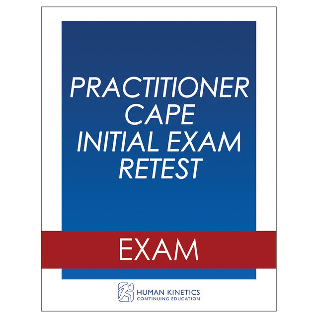 Practitioner CAPE Initial Exam Retest