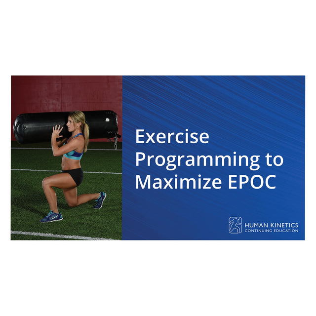Exercise Programming to Maximize EPOC Online CE Course