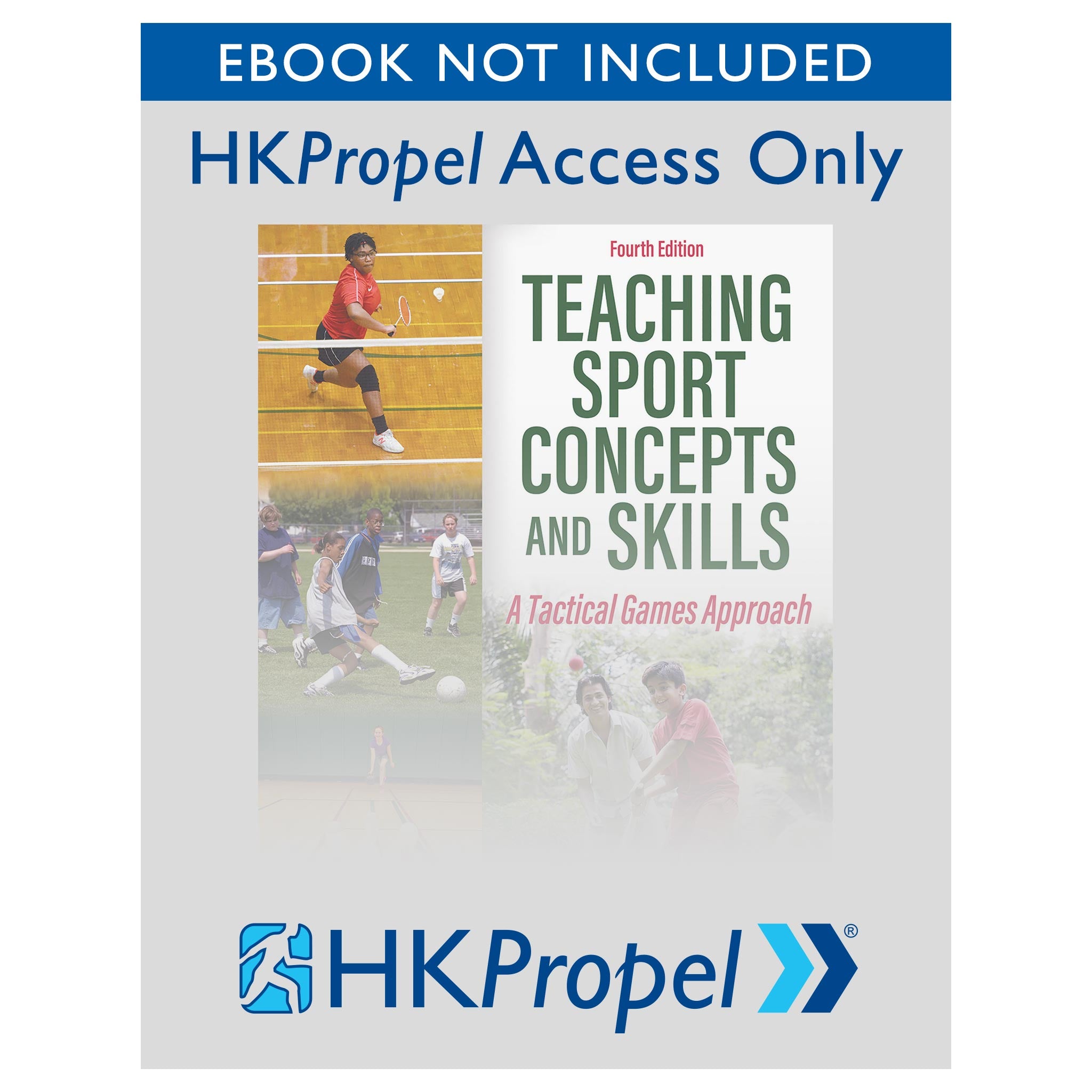 Teaching Sport Concepts and Skills 4th Edition HKPropel Access