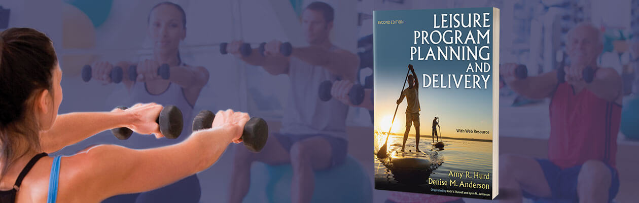 Leisure Program Planning and Delivery, Second Edition