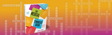 The Medical Terminology Book