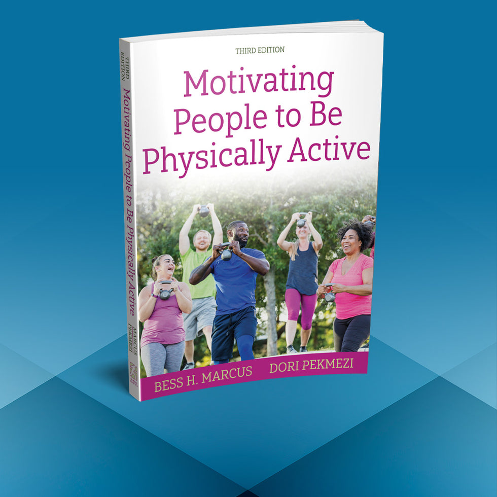 Cover of Motivating People to Be Physically Active, Third Edition