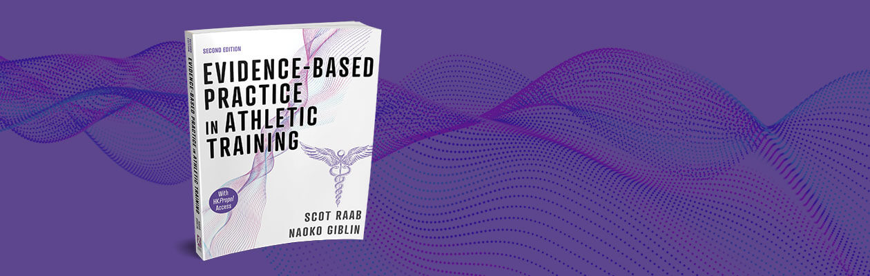 Evidence-Based Practice in Athletic Training, Second Edition With HKPropel Access
