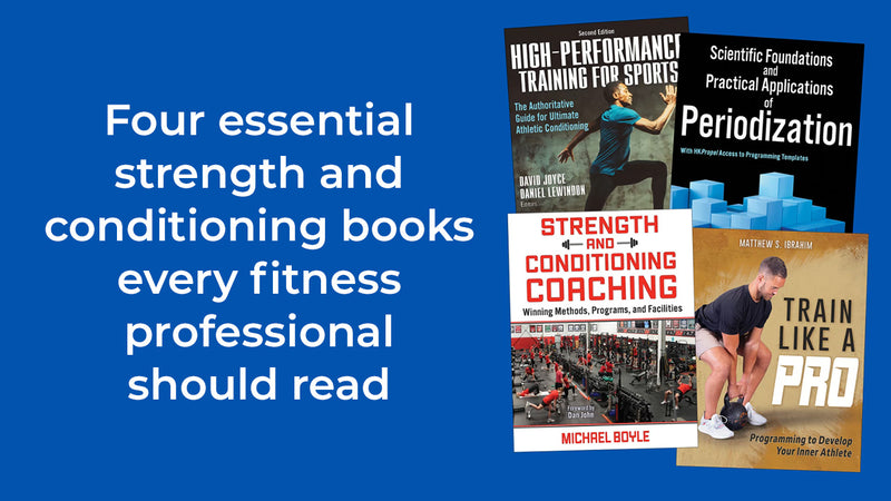 Four essential strength and conditioning books every fitness professional should read