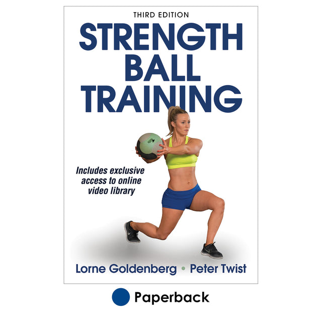 Strength Ball Training 3rd Edition With HKPropel Online Video