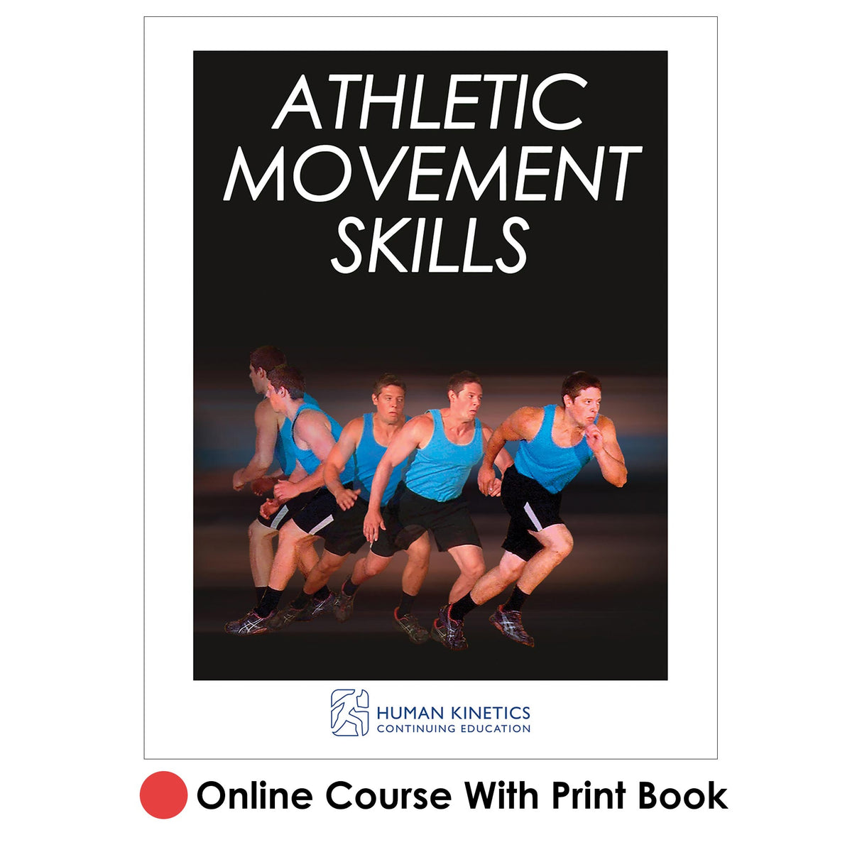 Athletic Movement Skills Online CE Course With Print Book