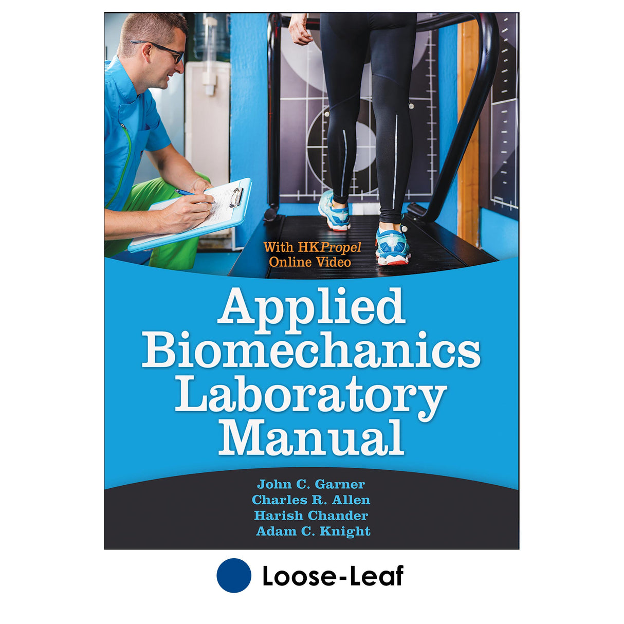 Applied Biomechanics Lab Manual With HKPropel Online Video-Loose-Leaf Edition
