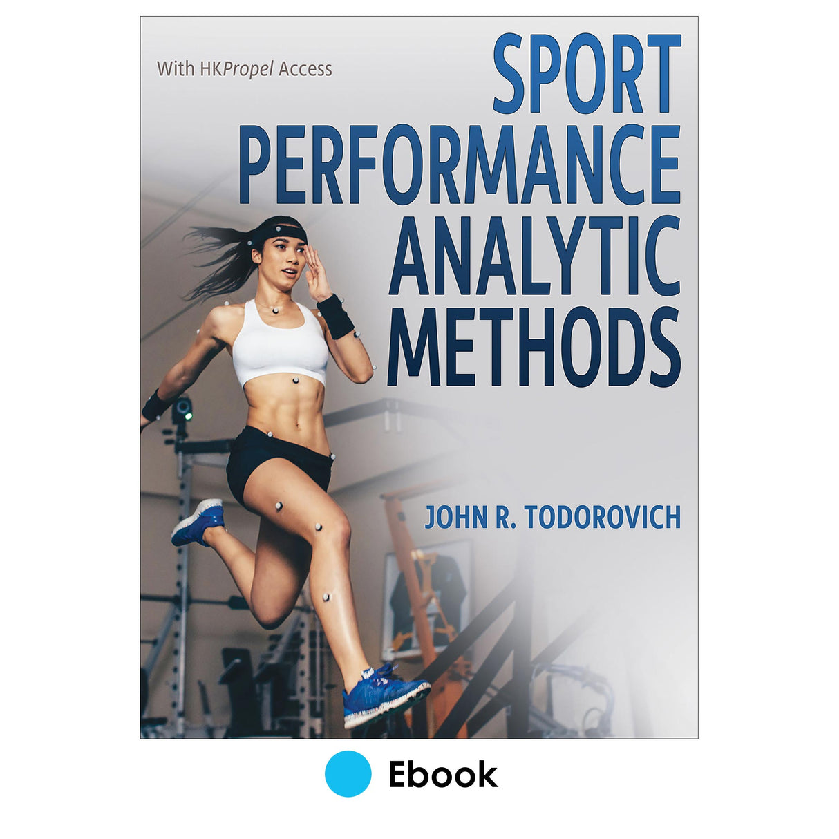 Sport Performance Analytic Methods Ebook With HKPropel Access