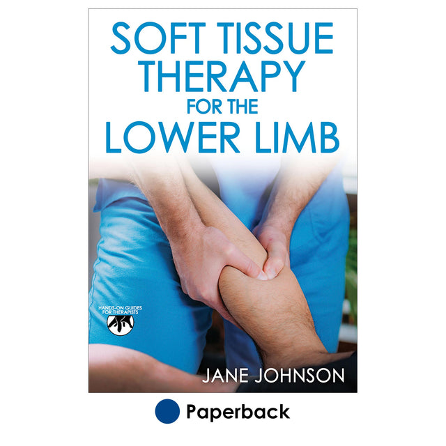 Soft Tissue Therapy for the Lower Limb