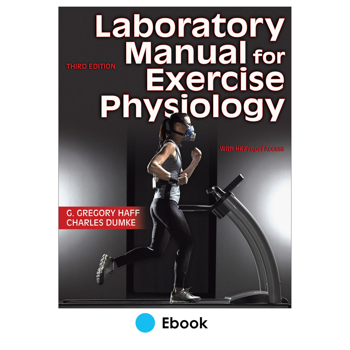 Laboratory Manual for Exercise Physiology 3rd Edition Ebook With HKPropel Access