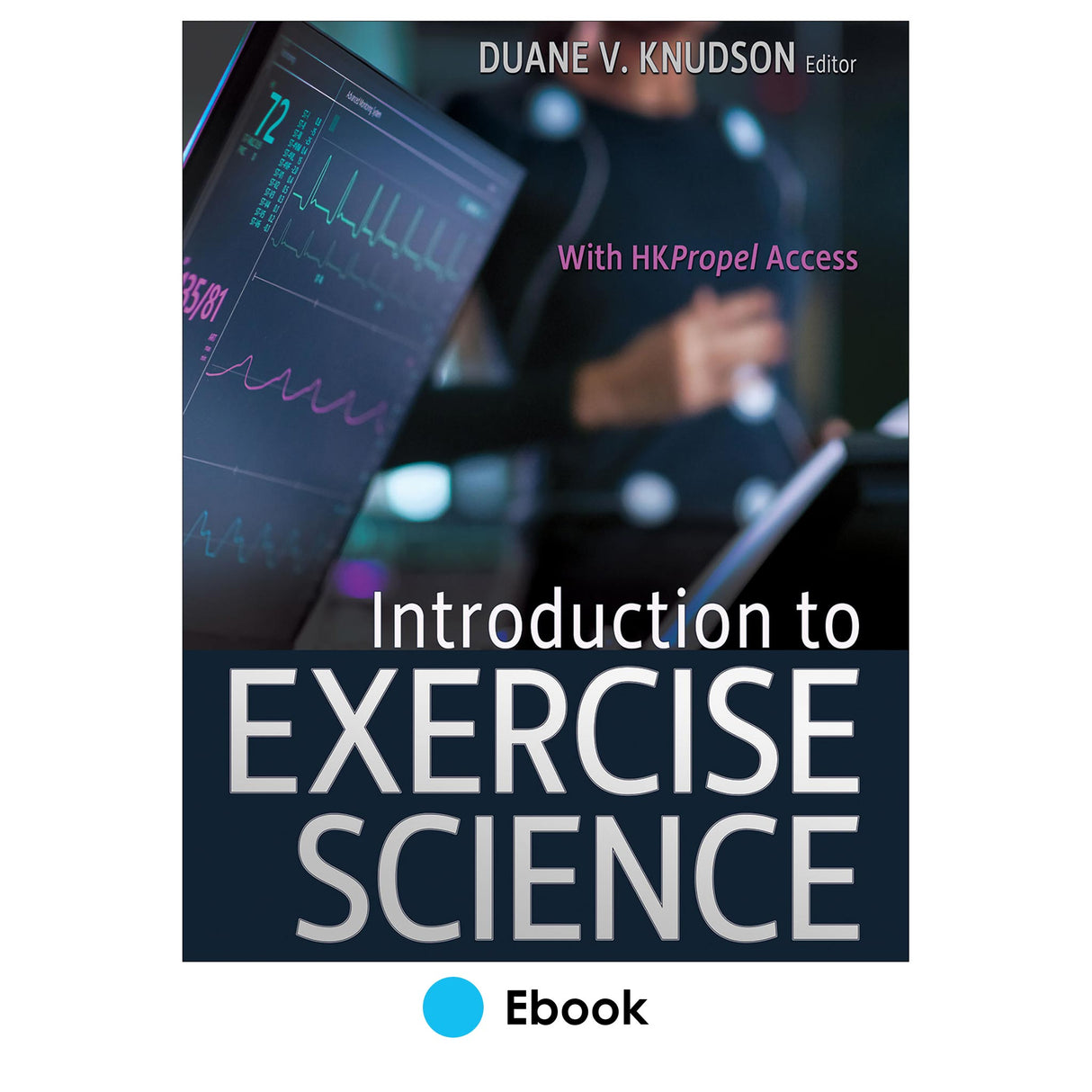 Introduction to Exercise Science Ebook With HKPropel Access