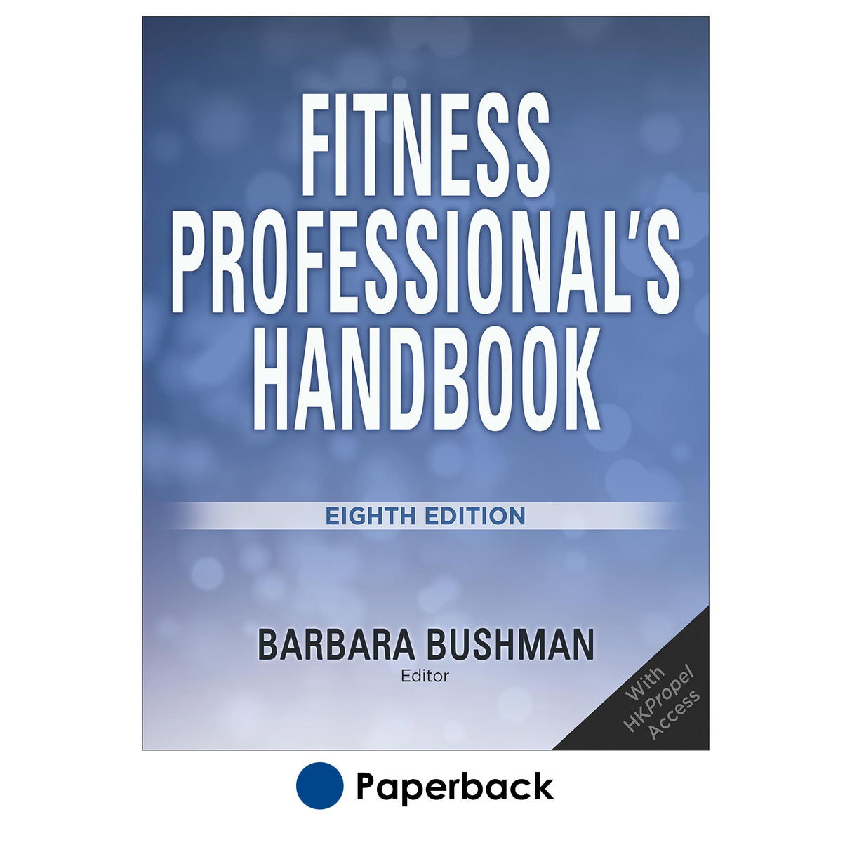Fitness Professional's Handbook 8th Edition With HKPropel Access