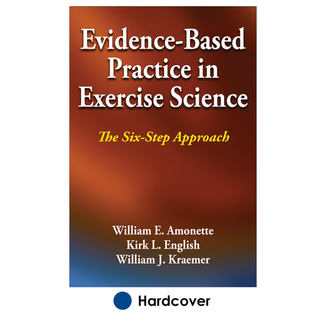 Evidence-Based Practice in Exercise Science