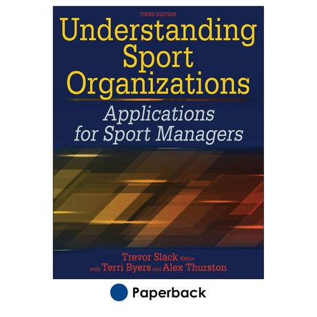 Understanding Sport Organizations 3rd Edition