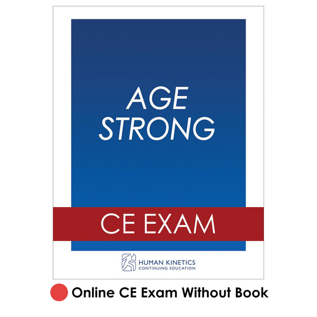 Age Strong Online CE Exam Without Book