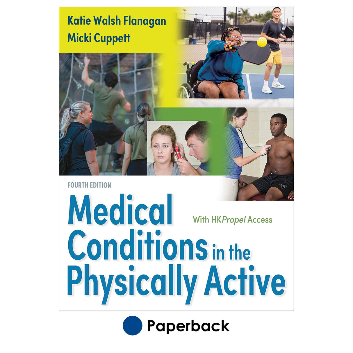 Medical Conditions in the Physically Active 4th Edition With HKPropel Access