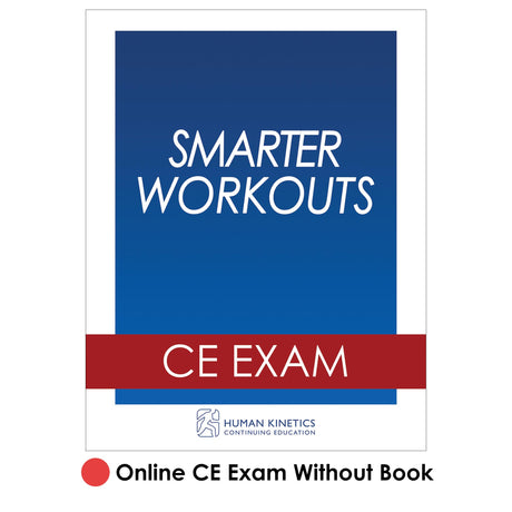 Smarter Workouts Online CE Exam Without Book