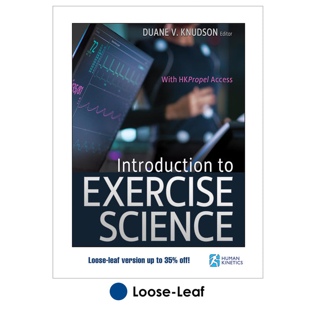 Introduction to Exercise Science With HKPropel Access-Loose-Leaf Edition