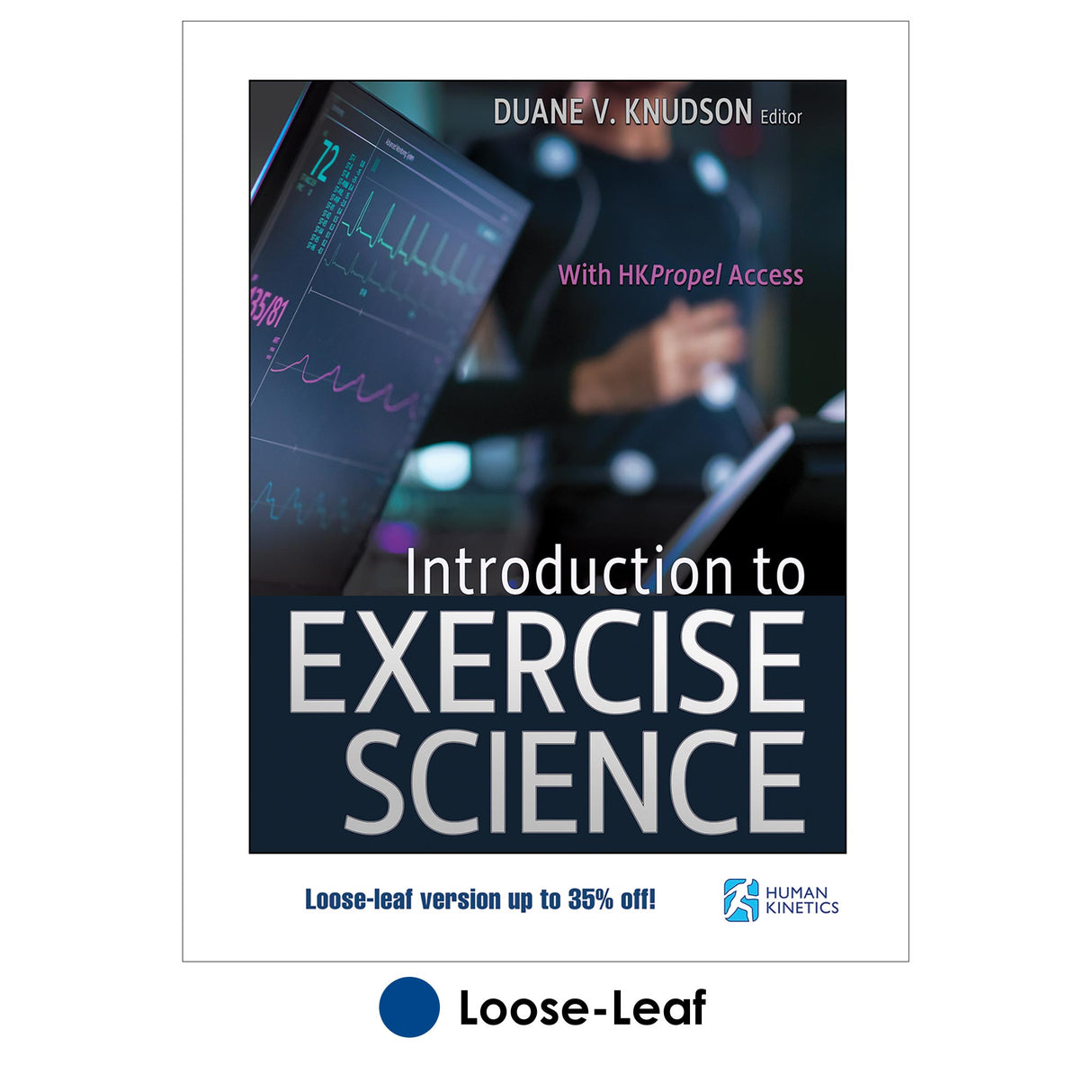 Introduction to Exercise Science With HKPropel Access-Loose-Leaf Edition