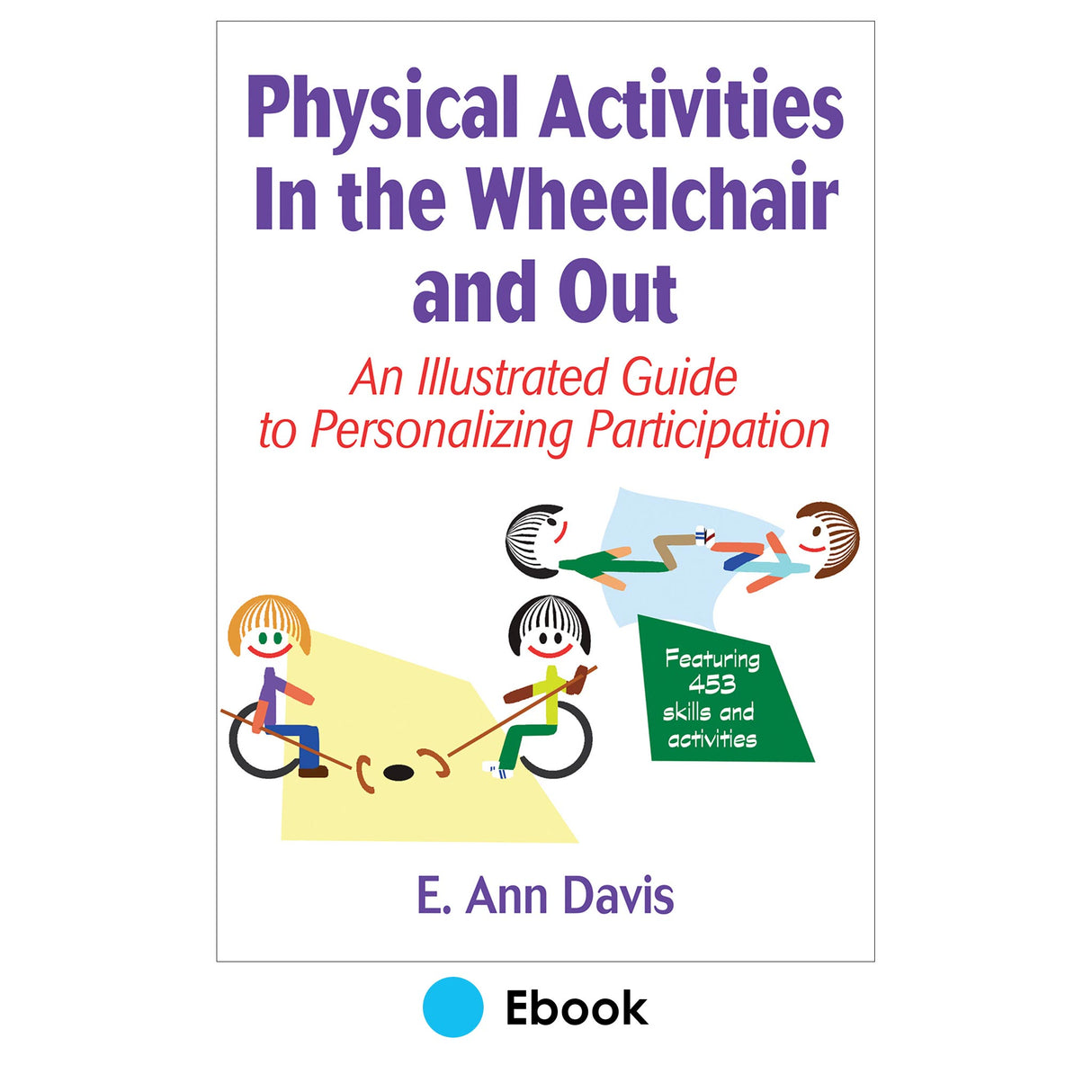 Physical Activities In the Wheelchair and Out PDF