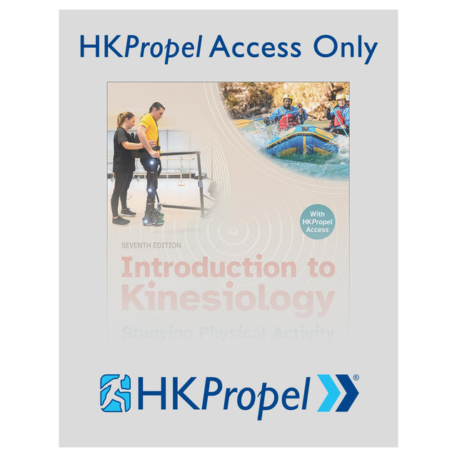 Introduction to Kinesiology 7th Edition HKPropel Access