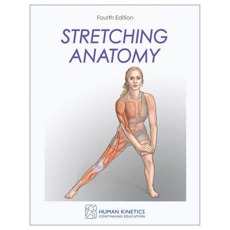 Stretching Anatomy 4th Edition Online CE Exam With Ebook