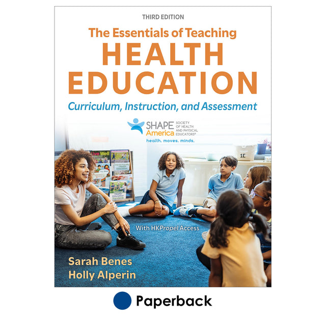 Essentials of Teaching Health Education 3rd Edition With HKPropel Access, The