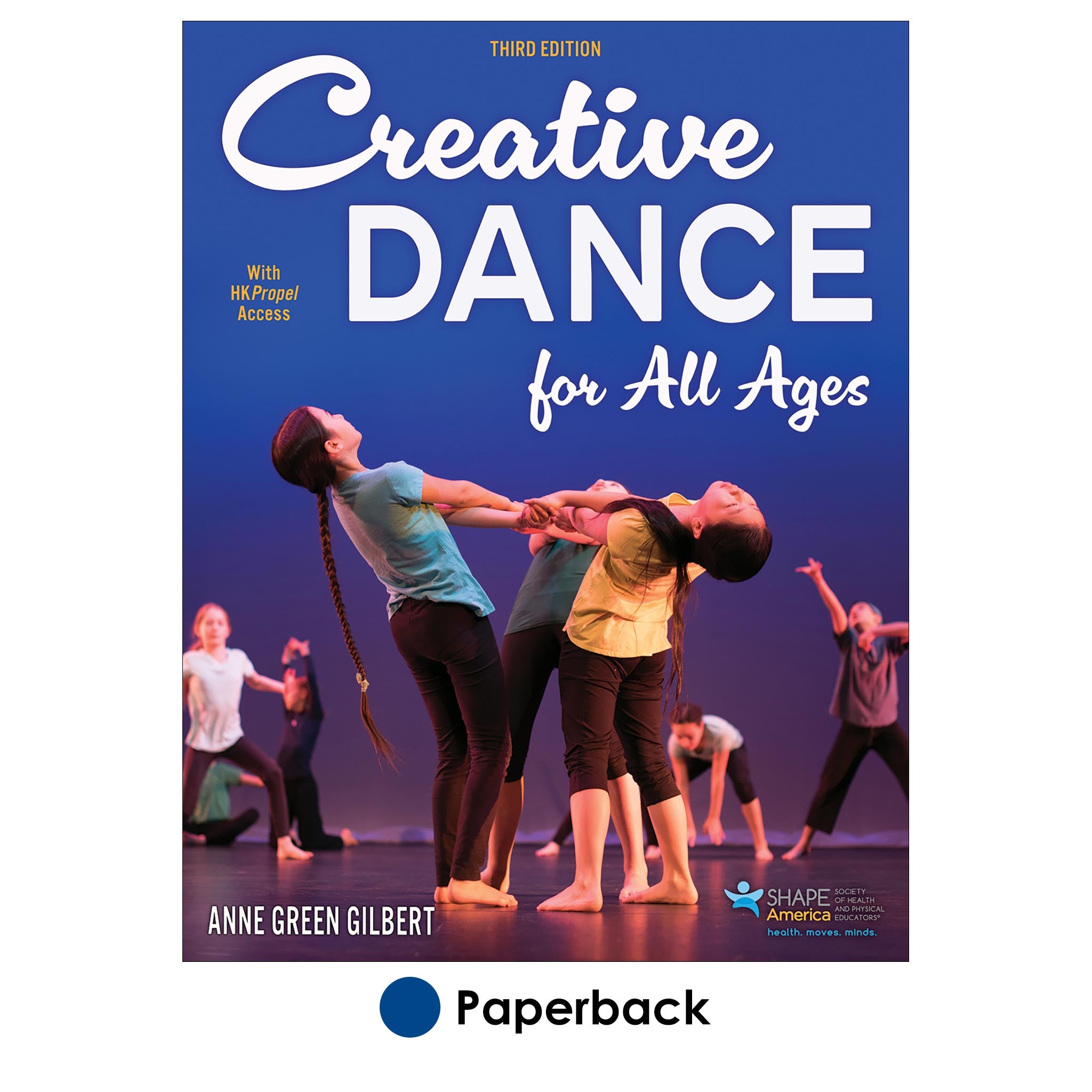全信頼を寄せる Creative Dance for All Ages 3rd Edition With HKPropel Access その他