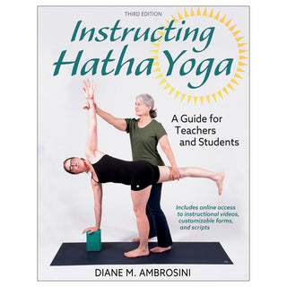 Instructing Hatha Yoga 3rd Edition