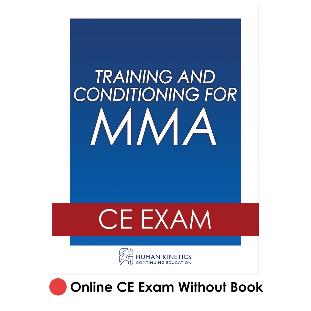 Training and Conditioning for MMA Online CE Exam Without Book