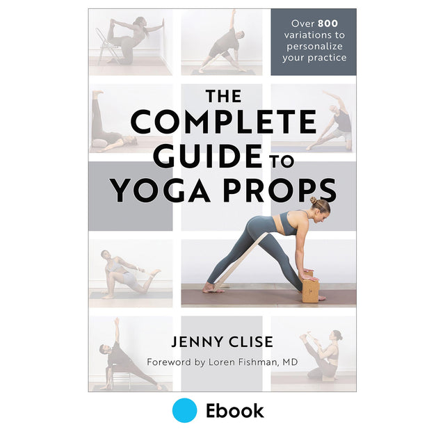 Complete Guide to Yoga Props epub, The