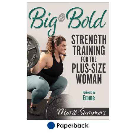 Big & Bold: Strength Training for the Plus-Size Woman