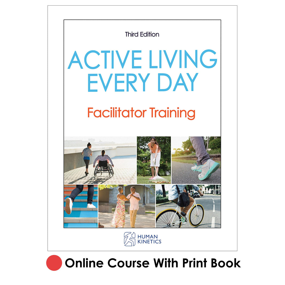 Active Living Every Day 3rd Edition Online Facilitator Training/CE Course With Print Book