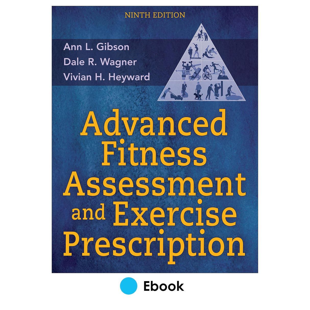 Advanced Fitness Assessment and Exercise Prescription 9th Edition Ebook With HKPropel Online Video