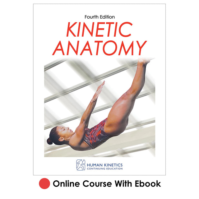 Kinetic Anatomy 4th Edition Online CE Course With Ebook