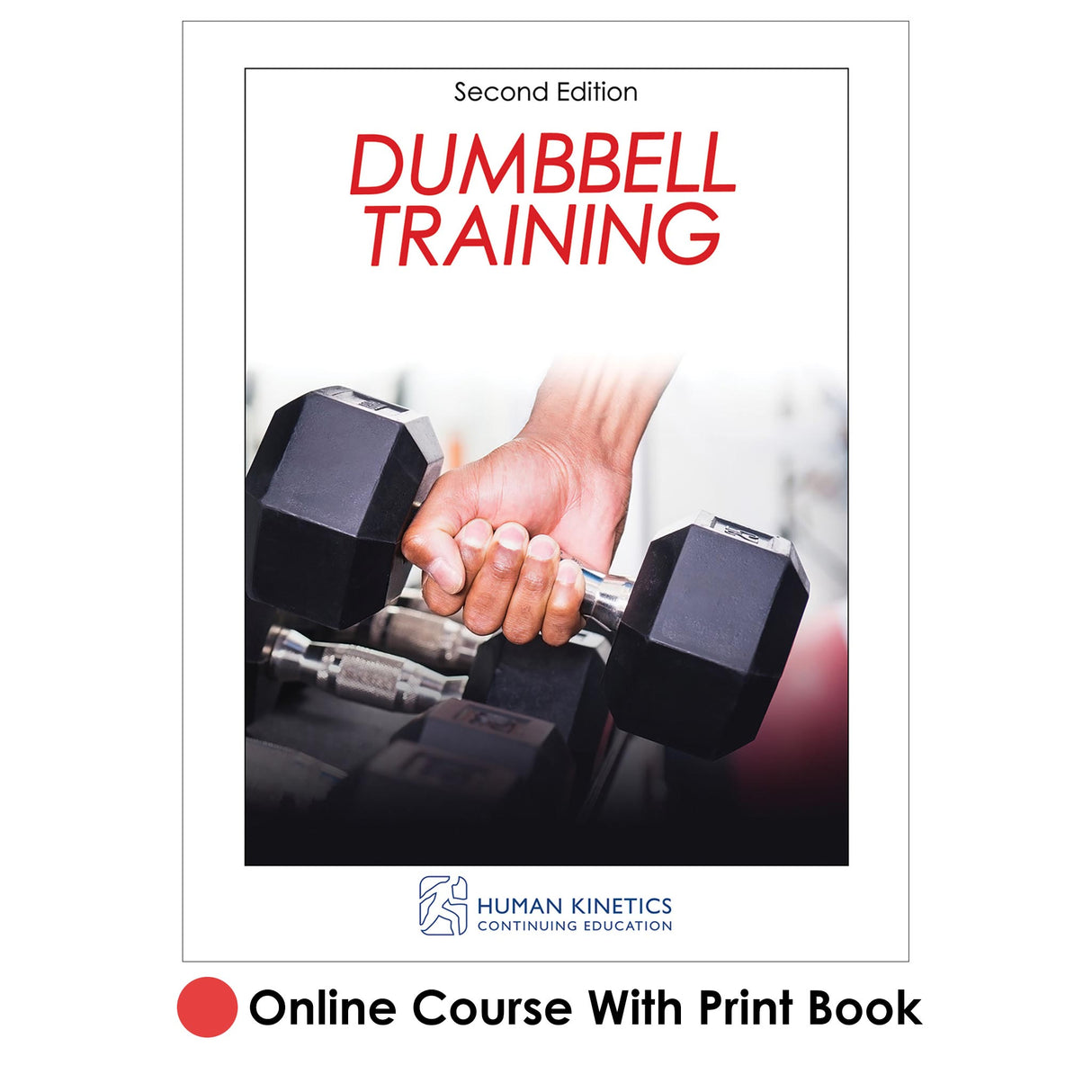 Dumbbell Training 2nd Edition Online CE Course With Print Book