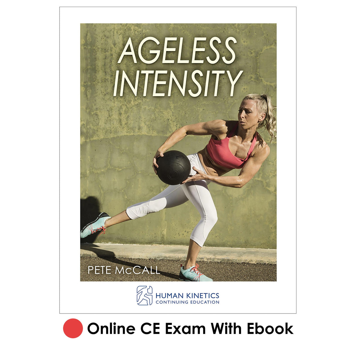 Ageless Intensity Online CE Exam With Ebook