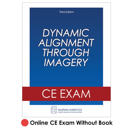 Dynamic Alignment Through Imagery 3rd Edition Online CE Exam Without Book