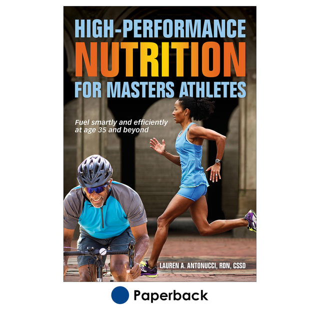 High-Performance Nutrition for Masters Athletes